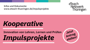 Flyer zur Förderung Kooperativer Impulsprojekte durch das eTeach-Netzwerk Thüringen